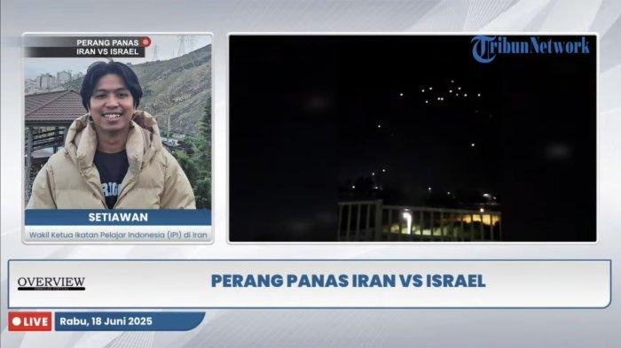 EKSKLUSIF Cerita WNI di Iran di Tengah Serangan Israel: Dilarang Aktifkan Sosmed, karena Bahaya