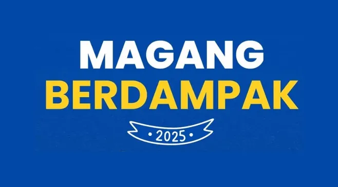 Syarat dan Cara Pendaftaran Magang Berdampak 2025