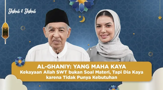 Mengenal Al-Ghaniy: Yang Maha Kaya - Edisi Asmaul Husna